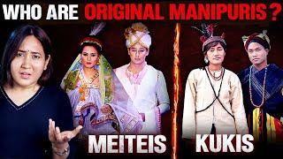 Kukis or Meiteis - Who Are The Original Manipuris??  Manipur History