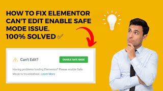 How to Fix Elementor Cant Edit Enable Safe Mode Issue  100% Solved 