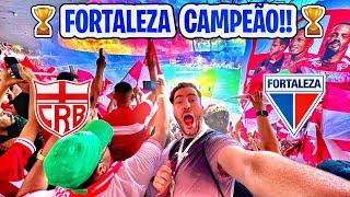 FORTALEZA CAMPEÃO DA COPA NORDESTE COM EMOÇÃO ABSURDA Crb 2 x 0 Fortaleza