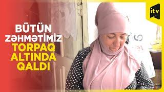 İllərdir yaşadıqları evlərini tərk etməli oldular  İsmayıllı Qoydan