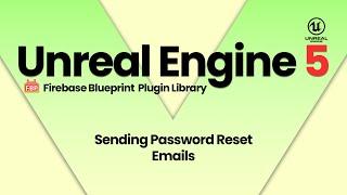 Unreal Engine Resetting Firebase User Password
