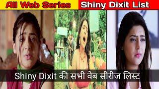 All Shiny Dixit Web Series List  Shiny Dixit की सभी वेब सीरीज लिस्ट