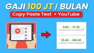 Hasilkan 100 Juta  Bulan Dari Copy Paste Text + Youtube