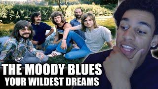 SO SIMPLE First Time Reacting to The Moody Blues - Your Wildest Dreams