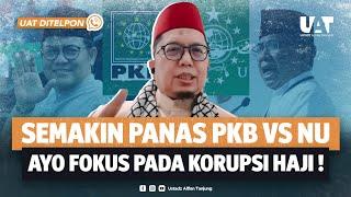 BENARKAH ADA PERINTAH MEMBUAT VIDEO PUJA-PUJI YAQUT & STOP PANSUS? KENAPA PBNU INGIN RAMPAS PKB?