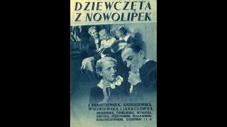 Девушки из Новолипок 1937 В ролях Эльжбета Барщевска Ядвига Анджеевская и др..