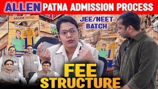 ALLEN PATNA  Admission Process  Fee Structure  For IIT JEE NEET Allen Patna