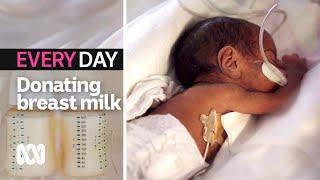 What its like to donate to a breast milk bank  Everyday  ABC Australia