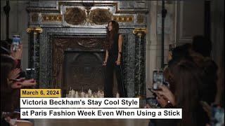 Victoria Beckhams Stay Cool Style at Paris Fashion Week Even When Using a Stick