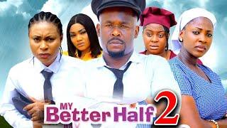 MY BETTER HALF SEASON 2 New Movie Zubby Micheal Ella Idu Queen Okam 2024 Latest Nigerian Movie