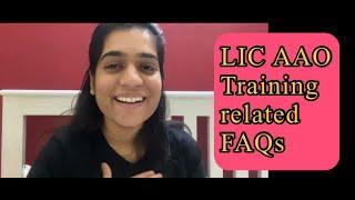 LIC AAO  Training related FAQs