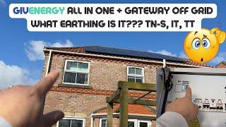 Island mode earthing - GivEnergy AIO off grid - TN-S TT IT ????