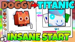 Doggy To Titanic #1 - Insane Start Pet Simulator 99 Ultimate Profit Guide