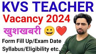 KVS New Vacancy 2024 Notification  Special Educator  KVS PRT Vacancy 2024  TGT PGT  Syllabus