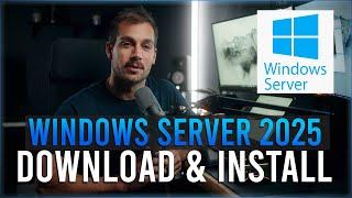 How to Download and Install Windows Server 2025