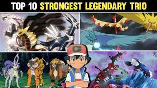 Ranking All Legendary TrioRanking Every Legendary Trio From worst to BestStrongest Legendary