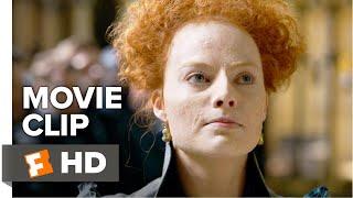 Mary Queen of Scots Movie Clip - Throne of England 2018  Movieclips Coming Soon