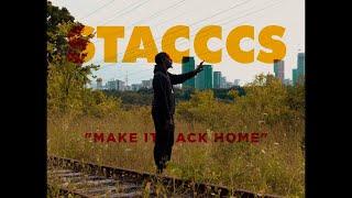 Stacccs - Make It Back Home Official Video