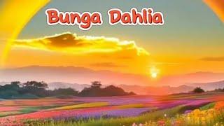 Bunga Dahlia #lagu #laguviral #music #fyp #fypシ #viral #video