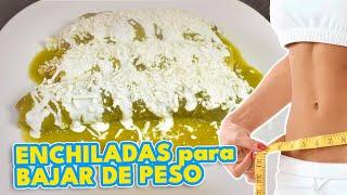 Enchiladas Para Bajar de Peso