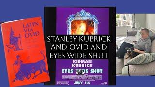 Stanley Kubrick and Ovid and ‘Eyes Wide Shut’