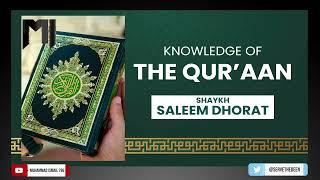 Shaykh Saleem Dhorat - Knowledge of The Quraan