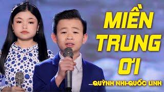 Miền Trung Ơi  Quỳnh Nhi ft Quốc Linh  Official MV