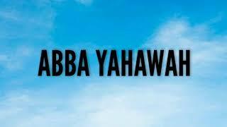 ABBA YAHAWAH