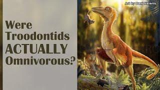 Were Troodontids Actually Omnivorous?