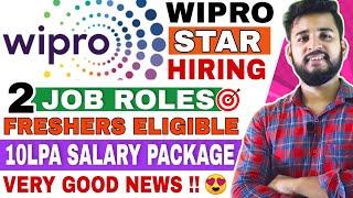 WIPRO STAR HIRING FOR FRESHERS  OFF CAMPUS DRIVE FOR 2021 BATCH  2 JOB ROLES