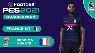 I. KONATÉ face+stats Liverpool FC  France NT How to create in PES 2021