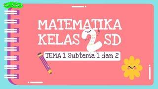 Matematika Kelas 2 Tema 1 Subtema 1 dan 2