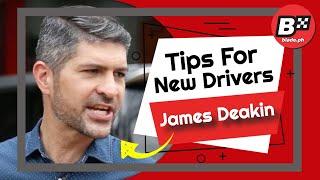 Top 10 Most Essential Road Safety TIPS for NEW Drivers from James Deakin