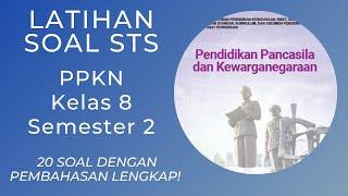 Latihan soal STS PPKN Kelas 8 Semester 2 Kurikulum Merdeka Dengan Pembahasan Lengkap