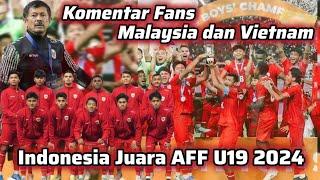 Komentar Fans Malaysia dan Vietnam Iri Melihat Timnas Indonesia Menjadi Juara di Piala AFF U19 2024