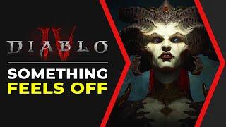 Diablo 4 - Something Feels Off