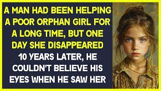 Man helped a poor girl for a long time. One day she disappeared and 10 years later he  saw her