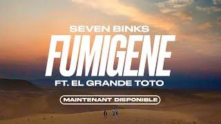 Seven Binks – Fumigène avec Koba laD Bolémvn et ElGrandeToto Clip Officiel