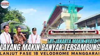 Baru 8 Bulan  LRT JAKARTA 1B Makin Nyata JALUR LAYANG & STASIUN RAWAMANGUN Velodrome - Manggarai