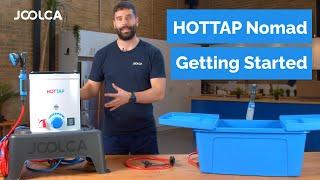 Getting started with your HOTTAP Nomad