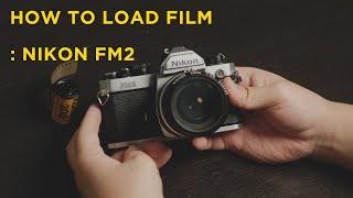 How to load film Nikon FM2