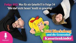 Bibi Blocksberg - Podcast Nr. 102 Was für ein Gekeife In BIBI DARF NICHT HEXEN knallt es gewaltig