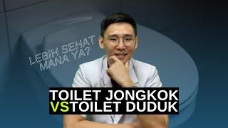Toilet Jongkok VS Toilet duduk lebih sehat mana?