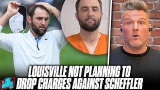 Louisville Isnt Dropping Felony Charges Against Scottie Scheffler Making Dumbest Decision Ever?
