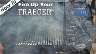 Traeger Grill Startup Instructions  How To Fire Up Your Traeger