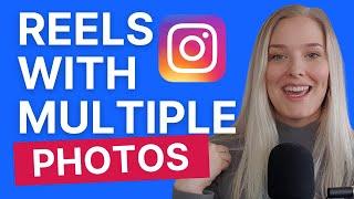 How To Make Reels ON INSTAGRAM with MULTIPLE Photos