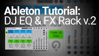 Ableton Tutorial Making a DJ EQ & FX Rack Free Rack