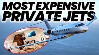 10 Most Expensive Private Jets In The World