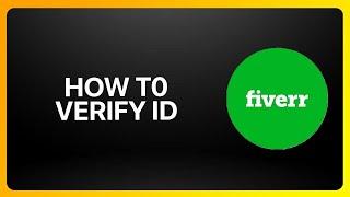 How To Verify Id On Fiverr Tutorial