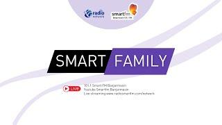 SMART FAMILY - TIPS JITU MEMBERIKAN NASIHAT & KRITIK BAGI ANAK